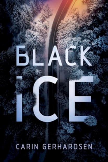 Black Ice, Carin Gerhardsen - Gebonden - 9781613162224
