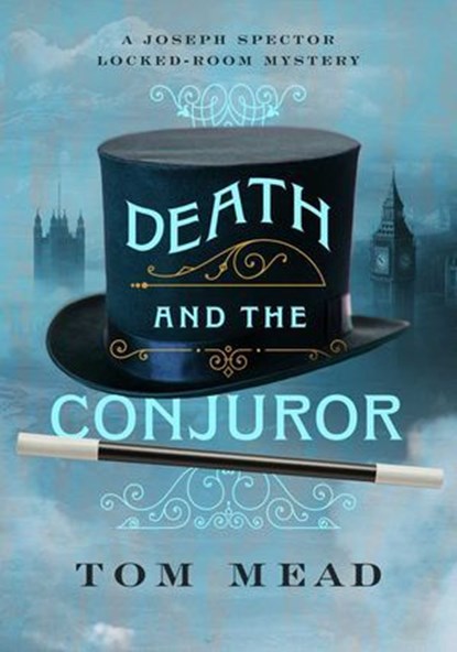 Death and the Conjuror, Tom Mead - Ebook - 9781613163191