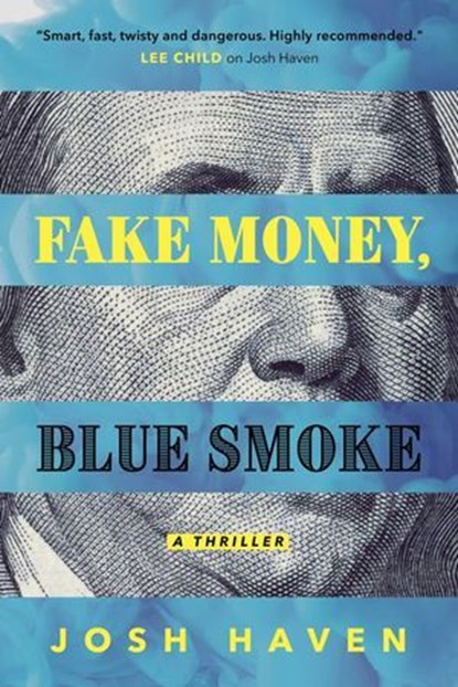 Fake Money, Blue Smoke, Josh Haven - Ebook - 9781613163535