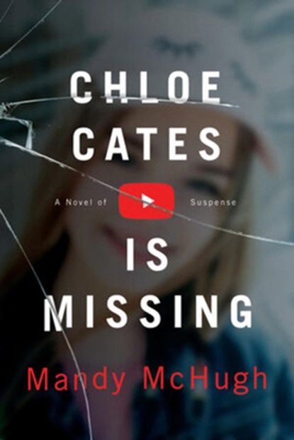 Chloe Cates Is Missing, Mandy McHugh - Paperback - 9781613163986