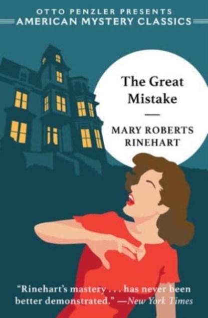 The Great Mistake, Mary Roberts Rinehart - Paperback - 9781613164600