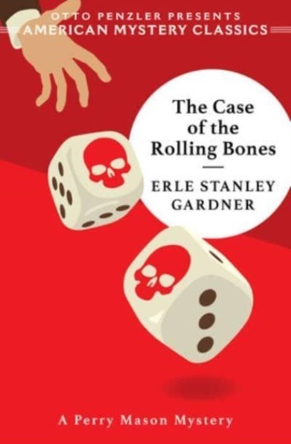 The Case of the Rolling Bones: A Perry Mason Mystery, Erle Stanley Gardner - Gebonden - 9781613164617