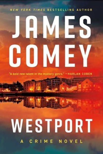 Westport, James Comey - Ebook - 9781613165256