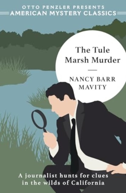 The Tule Marsh Murder, Nancy Barr Mavity - Gebonden - 9781613165829