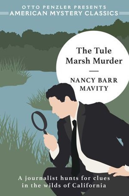 The Tule Marsh Murder, Nancy Barr Mavity - Ebook - 9781613165843
