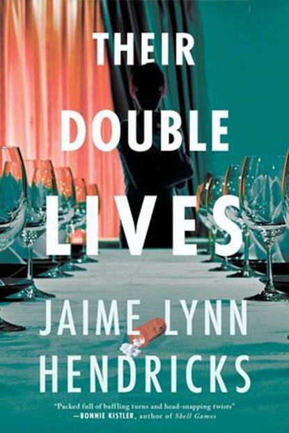 Their Double Lives, Jaime Lynn Hendricks - Ebook - 9781613166055