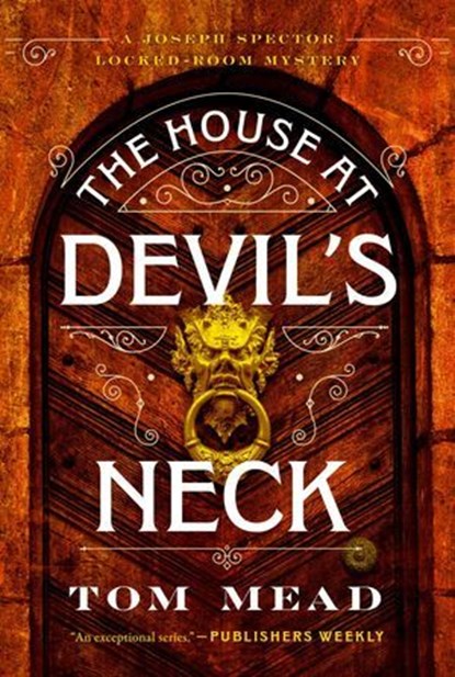 The House at Devil's Neck, Tom Mead - Ebook - 9781613166512