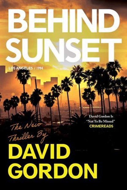 Behind Sunset, David Gordon - Ebook - 9781613166543