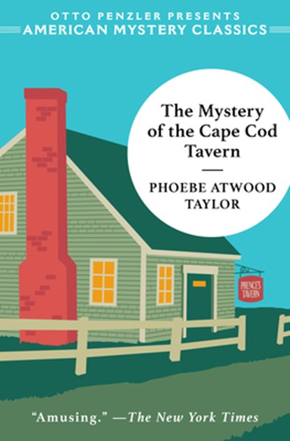 The Mystery of the Cape Cod Tavern, Phoebe Atwood Taylor - Paperback - 9781613166604