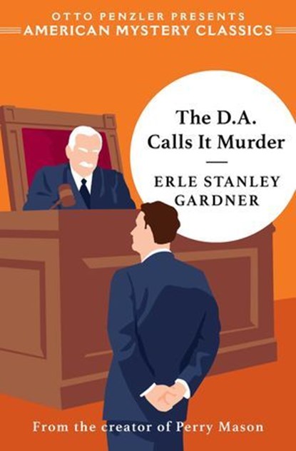 The D.A. Calls It Murder, Erle Stanley Gardner - Ebook - 9781613166642