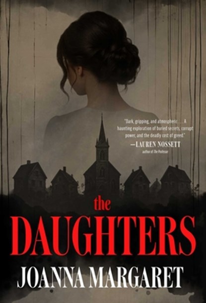 The Daughters, Joanna Margaret - Gebonden - 9781613166772