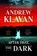 After That, the Dark, Andrew Klavan - Gebonden - 9781613166864