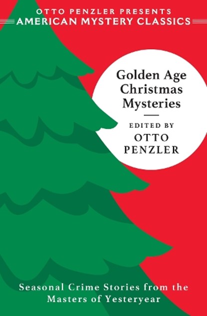 Golden Age Christmas Mysteries, Otto Penzler - Paperback - 9781613167021