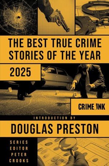 The Best True Crime Stories of the Year 2025, niet bekend - Ebook - 9781613167113