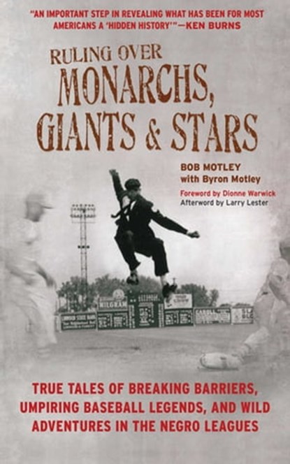 Ruling Over Monarchs, Giants, and Stars, Bob Motley ; Byron Motley ; Larry Lester - Ebook - 9781613215937