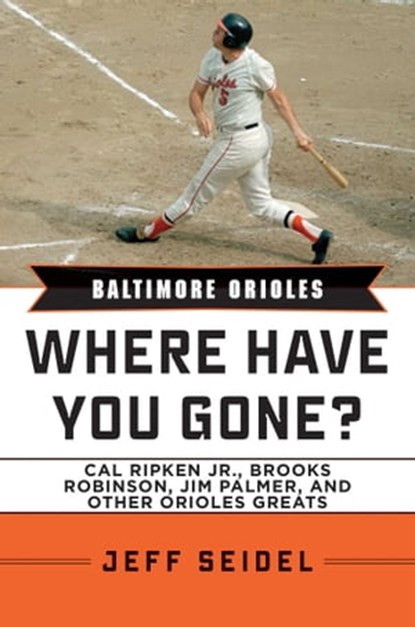Baltimore Orioles, Jeff Seidel - Ebook - 9781613216637