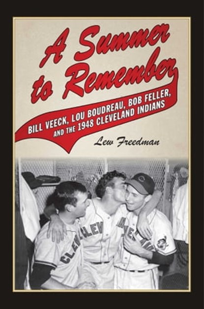A Summer to Remember, Lew Freedman - Ebook - 9781613216743