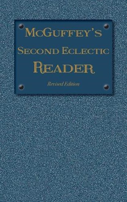 McGuffey's Second Eclectic Reader, WILLIAM H MCGUFFEY - Gebonden - 9781613220672