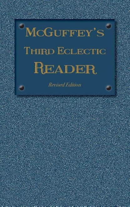 McGuffey's Third Eclectic Reader, William Holmes McGuffey - Gebonden - 9781613220733