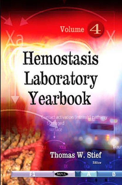 Hemostasis Laboratory Yearbook, STIEF,  Thomas W - Gebonden - 9781613246412