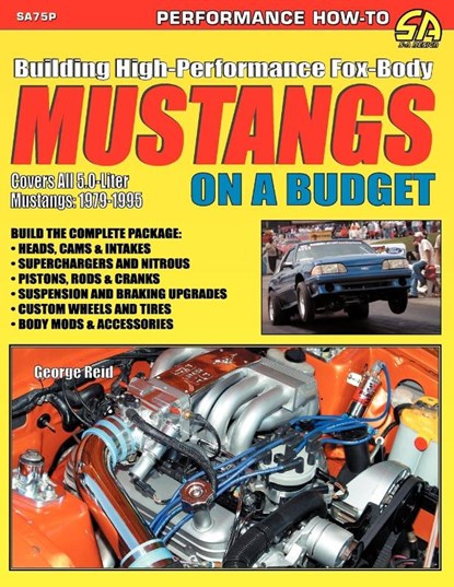 Building High-Performance Fox-Body Mustangs on a Budget, George Reid - Paperback - 9781613250020