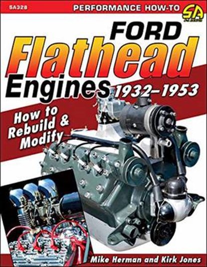 Ford Flathead Engines, JONES,  Kirk ; Herman, Mike - Overig - 9781613251942