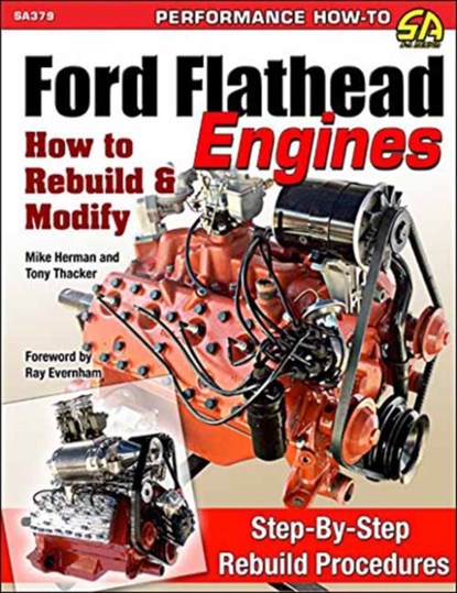 Ford Flathead Engines, Michael Hermann ; Tony Thacker - Paperback - 9781613252871