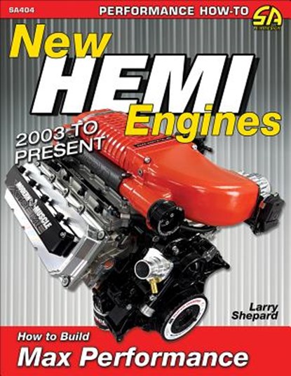 New Hemi Engines 2003 to Present, SHEPARD,  Larry - Paperback - 9781613253571