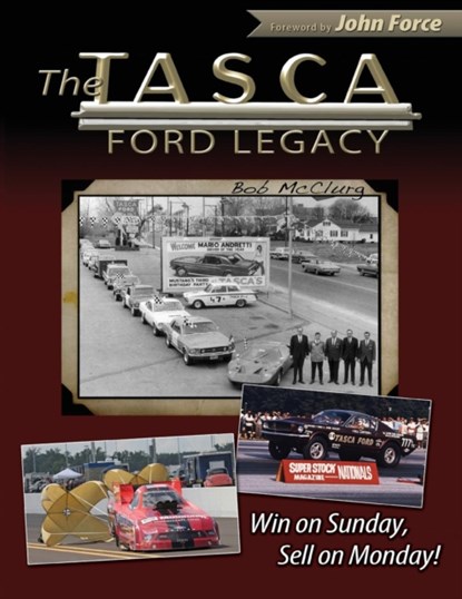 The Tasca Ford Legacy, Bob McClurg - Paperback - 9781613253601