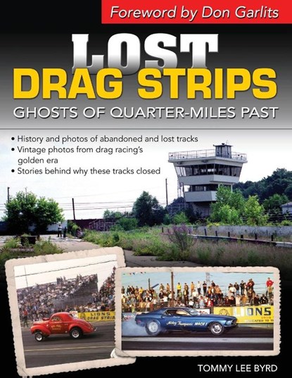 Lost Drag Strips, Tommy Lee Byrd - Paperback - 9781613254769