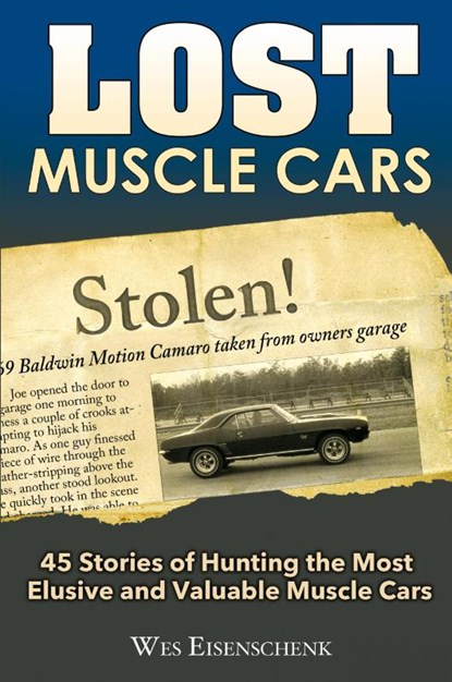 Lost Muscle Cars, Wes Eisenschenk - Paperback - 9781613255230