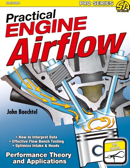 Practical Engine Airflow, John Baechtel - Paperback - 9781613255247