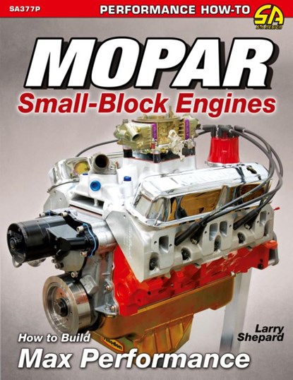 Mopar Small-Block Engines, Larry Shepard - Paperback - 9781613255490
