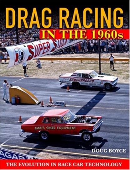 Drag Racing in the 1960s, Doug Boyce - Paperback - 9781613255827