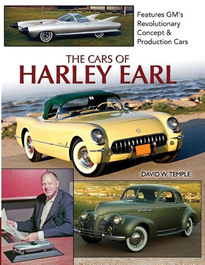 The Cars of Harley Earl, David Temple - Paperback - 9781613257760