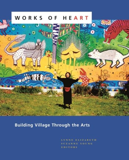 Works of Heart, Lynne Elizabeth ; Suzanne Young - Paperback - 9781613320853