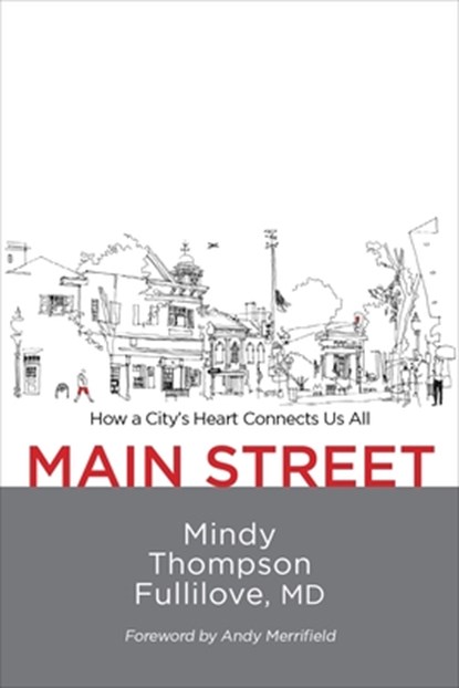 Main Street, Mindy Thompson Fullilove - Paperback - 9781613321263