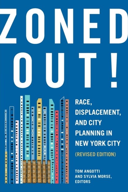 Zoned Out!, Tom Angotti ; Sylvia Morse - Paperback - 9781613322079