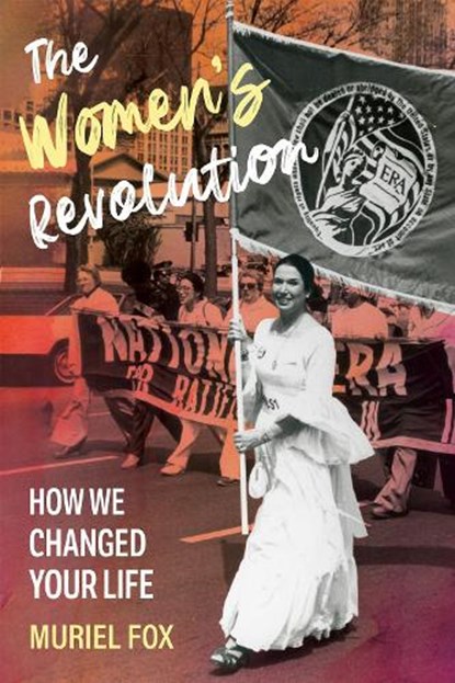 The Women's Revolution, Muriel Fox - Gebonden - 9781613322444