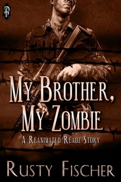 My Brother, My Zombie, Rusty Fischer - Ebook - 9781613333211