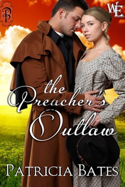 The Preacher's Outlaw, Patricia Bates - Ebook - 9781613333679