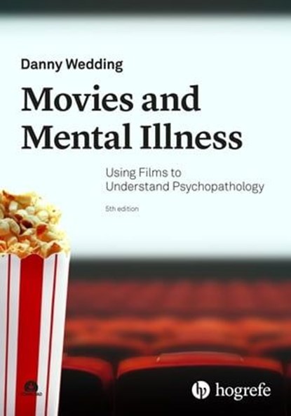 Movies and Mental Illness, Danny Wedding - Ebook - 9781613345535