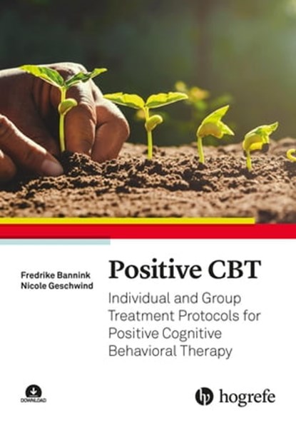 Positive CBT, Fredrike Bannink ; Nicole Geschwind - Ebook - 9781613345788