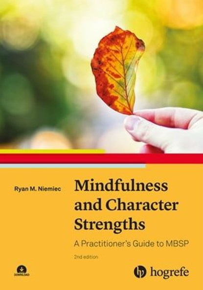 Mindfulness and Character Strengths, Ryan M. Niemiec - Ebook - 9781613345900