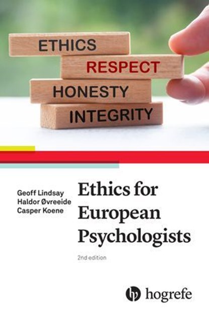 Ethics for European Psychologists, Geoff Lindsay ; Haldor Øvreeide ; Casper Koene - Ebook - 9781613346372