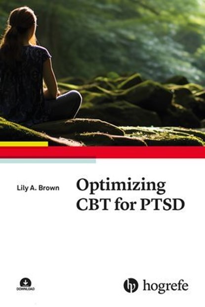 Optimizing CBT for PTSD, Lily A. Brown - Ebook - 9781613346693