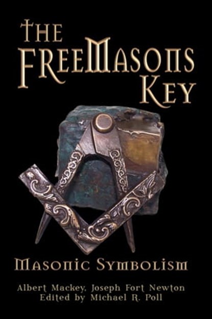 The Freemasons Key, Michael R. Poll - Ebook - 9781613420065