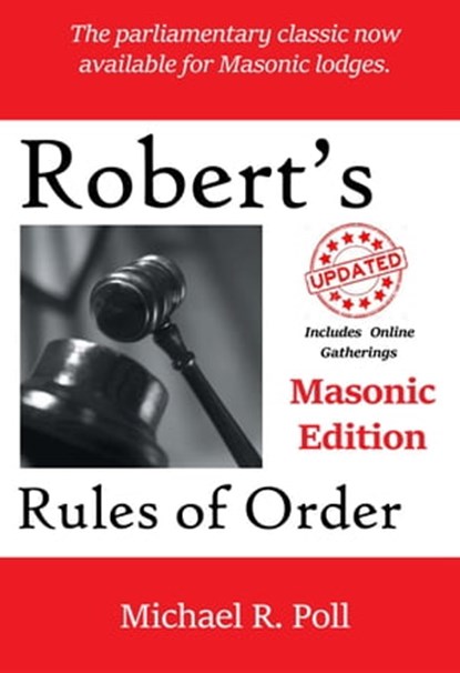 Robert’s Rules of Order: Masonic Edition, Michael R. Poll - Ebook - 9781613423981
