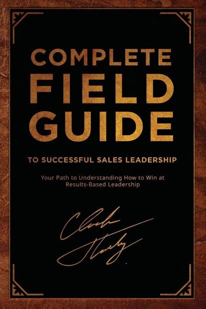 Complete Field Guide to Successful Sales Leadership, Chuck Thokey - Paperback - 9781613431900