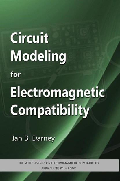 CIRCUIT MODELING FOR ELECTROMA, Ian Darney - Gebonden - 9781613530207